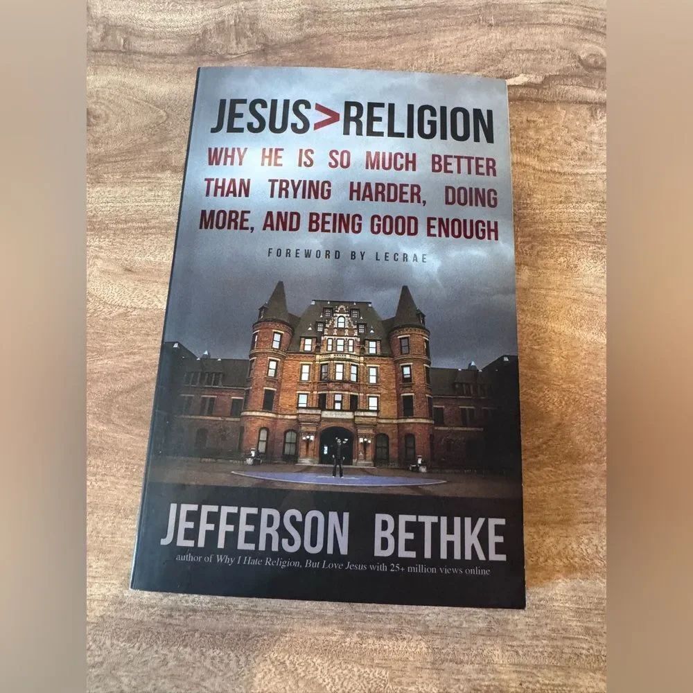 Jesus Religion Why He Is So Much Better Than Trying Harder, Doing More, And Bein